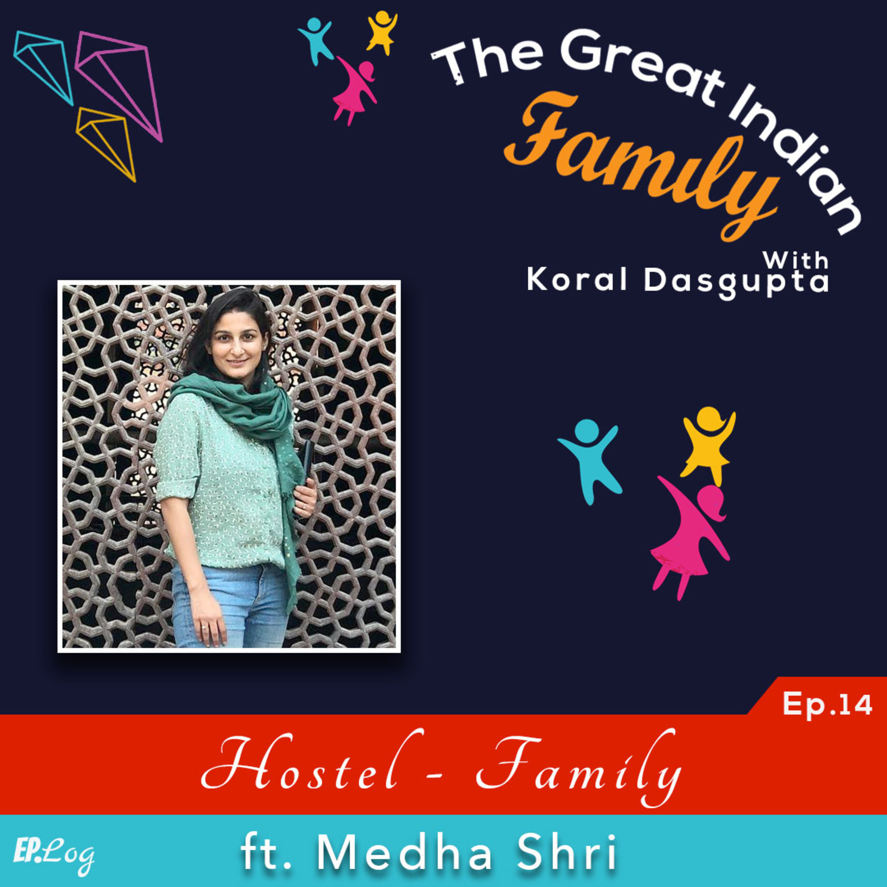 Ep.14 Hostel Family ft. Medha Shri, Entertainment Journalist
