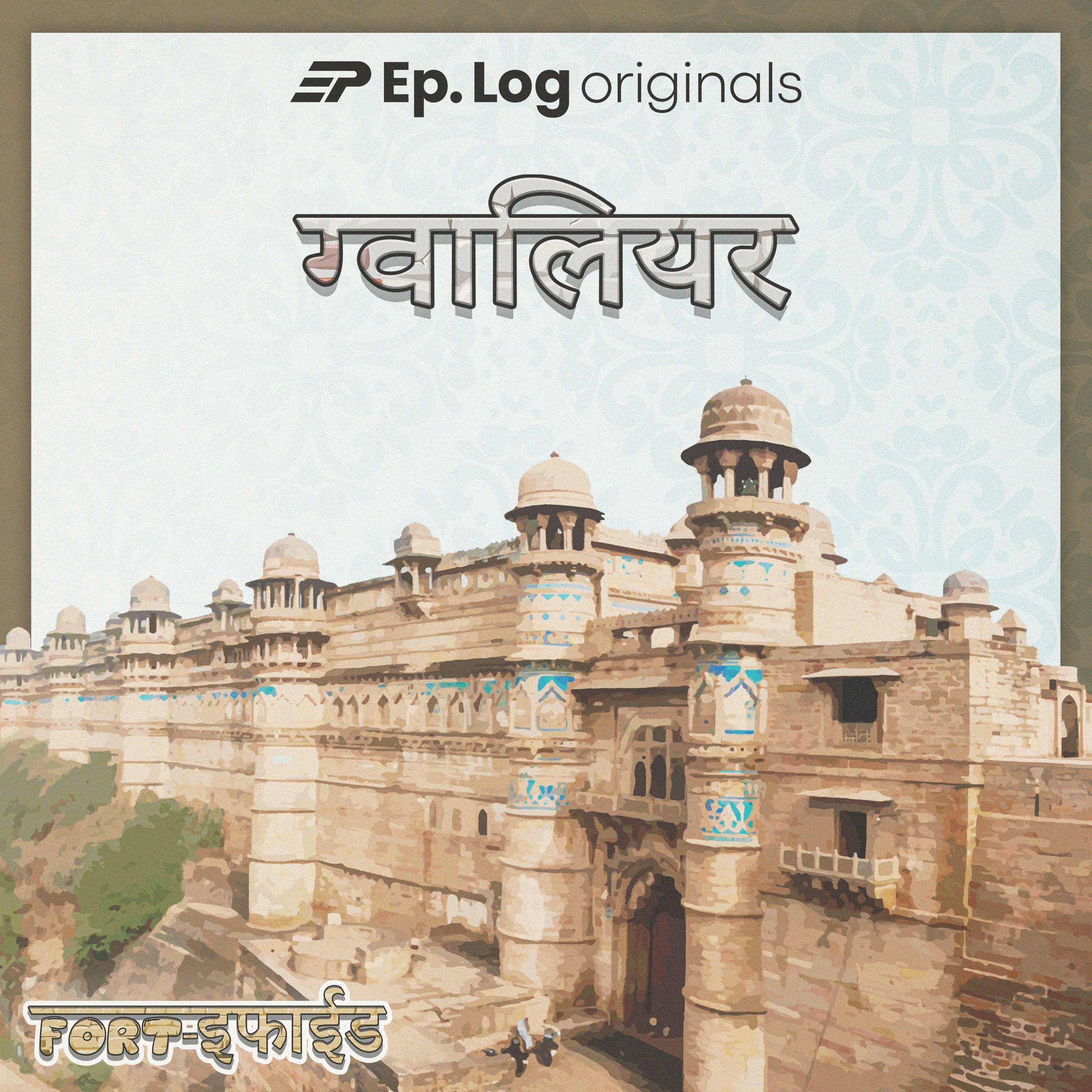Gwalior Fort episode artwork