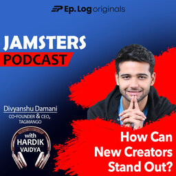 Ep.44 How New Creators Can Stand Out using Blue Ocean Strategy Mindset? ft. Divyanshu Damani, Co-founder & CEO, TagMango