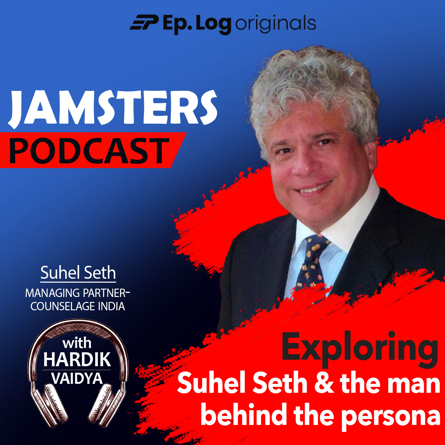 Ep.50 Exploring Suhel Seth And the Man Behind The Persona
