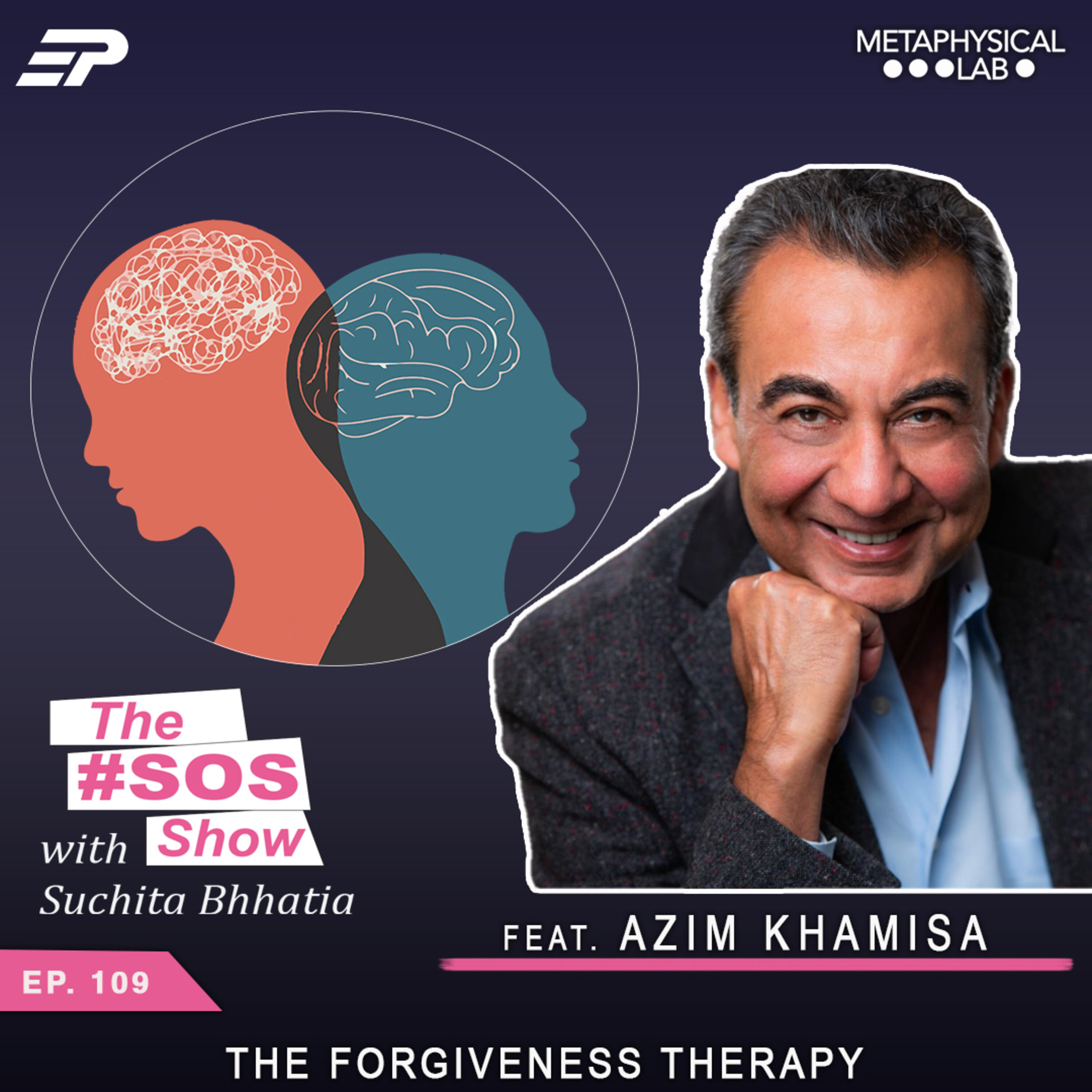 Ep.109 The Forgiveness Therapy ft. Azim Khamisa