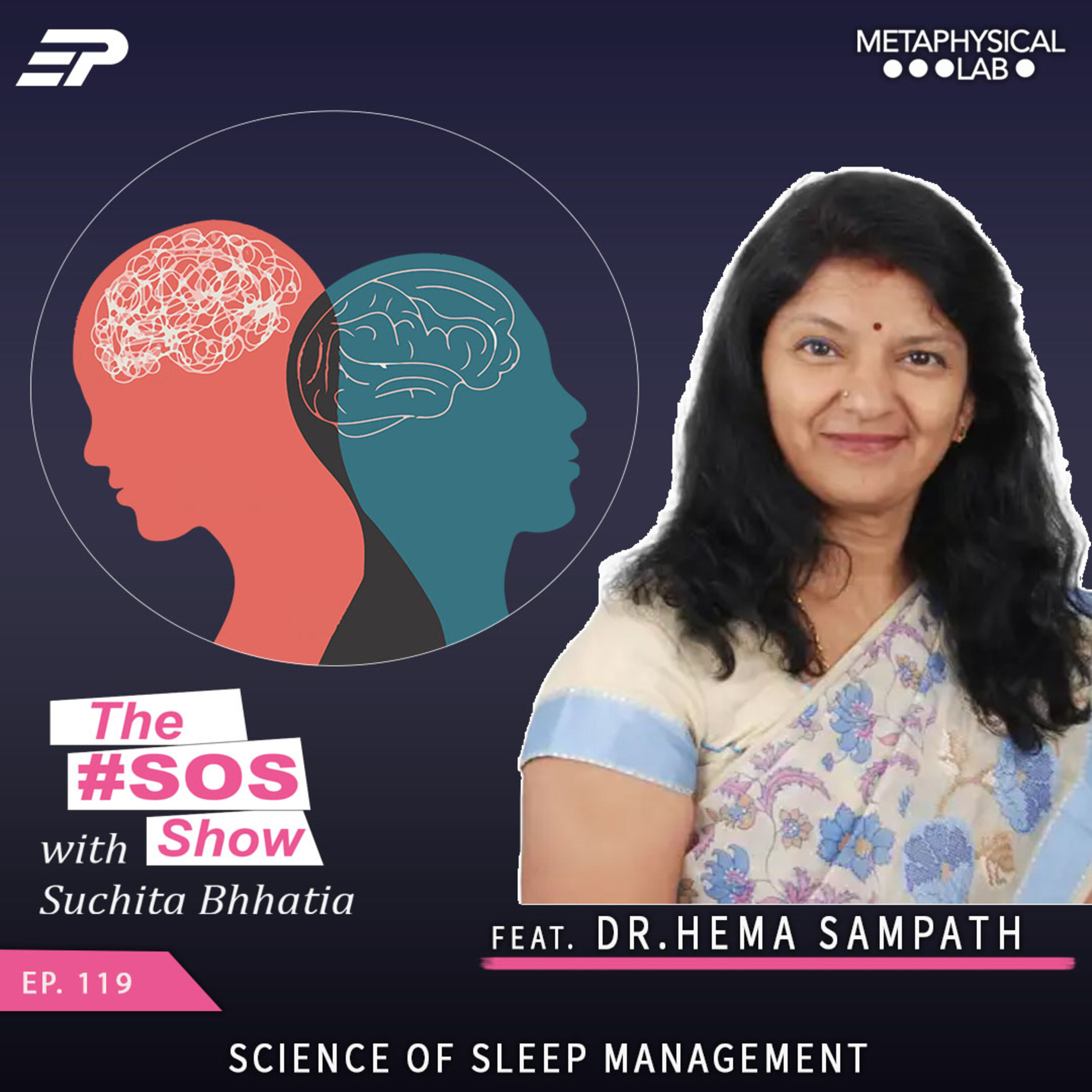 Ep.119 Science of Sleep ft Dr. Hema Sampath