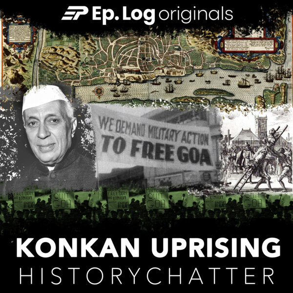 S9E3: How An Economic Blockade Made Goa Prosperous | Konkan Uprising 3
