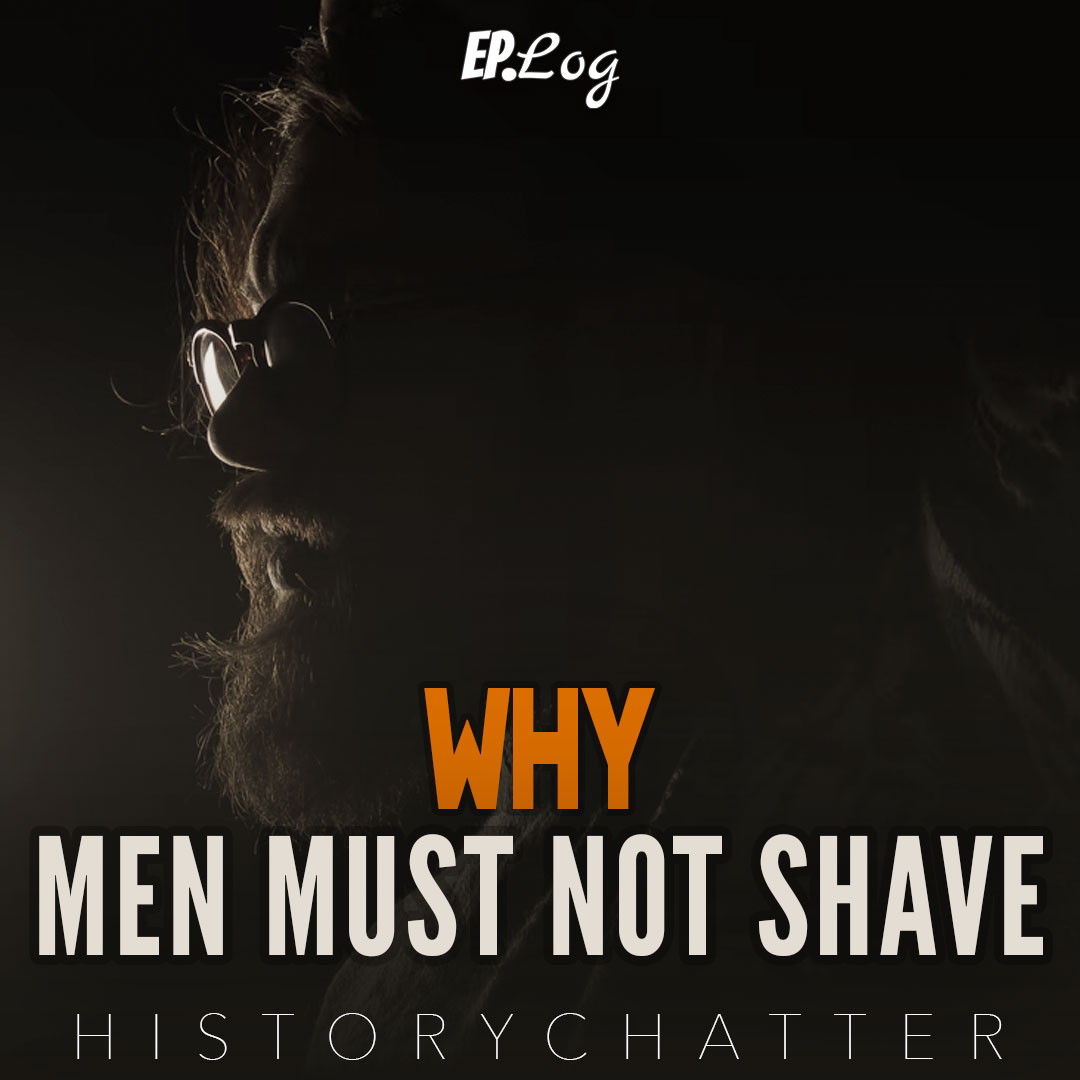 Why Men Must Not Shave