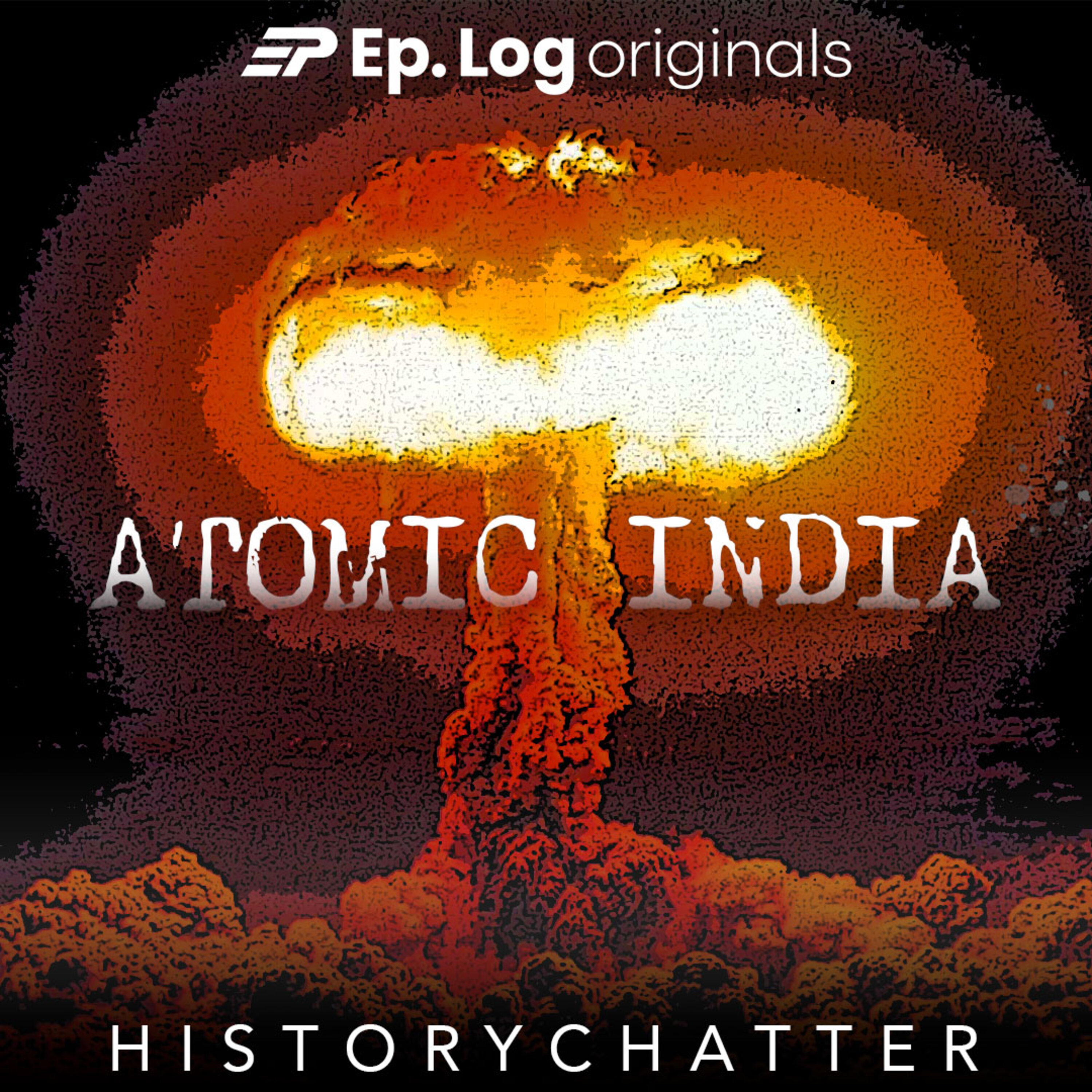 S4E5: Afterlife Of The Explosion | Atomic India 5