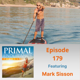 Mark Sisson On The Origin Of The Primal Endurance Movement