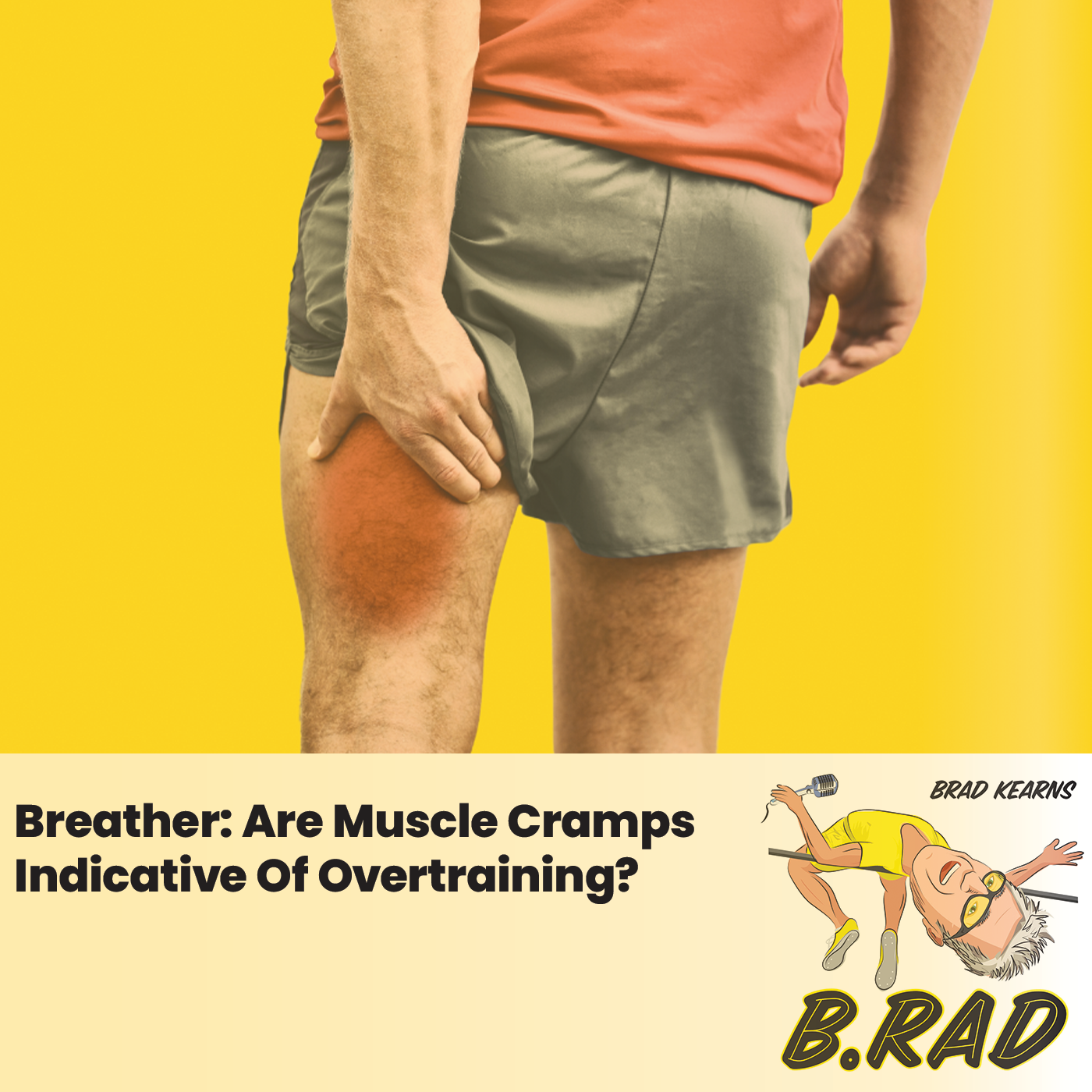 Breather: Are Muscle Cramps Indicative Of Overtraining?