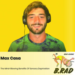 Max Casa: The Mind-Blowing Benefits Of Sensory Deprivation