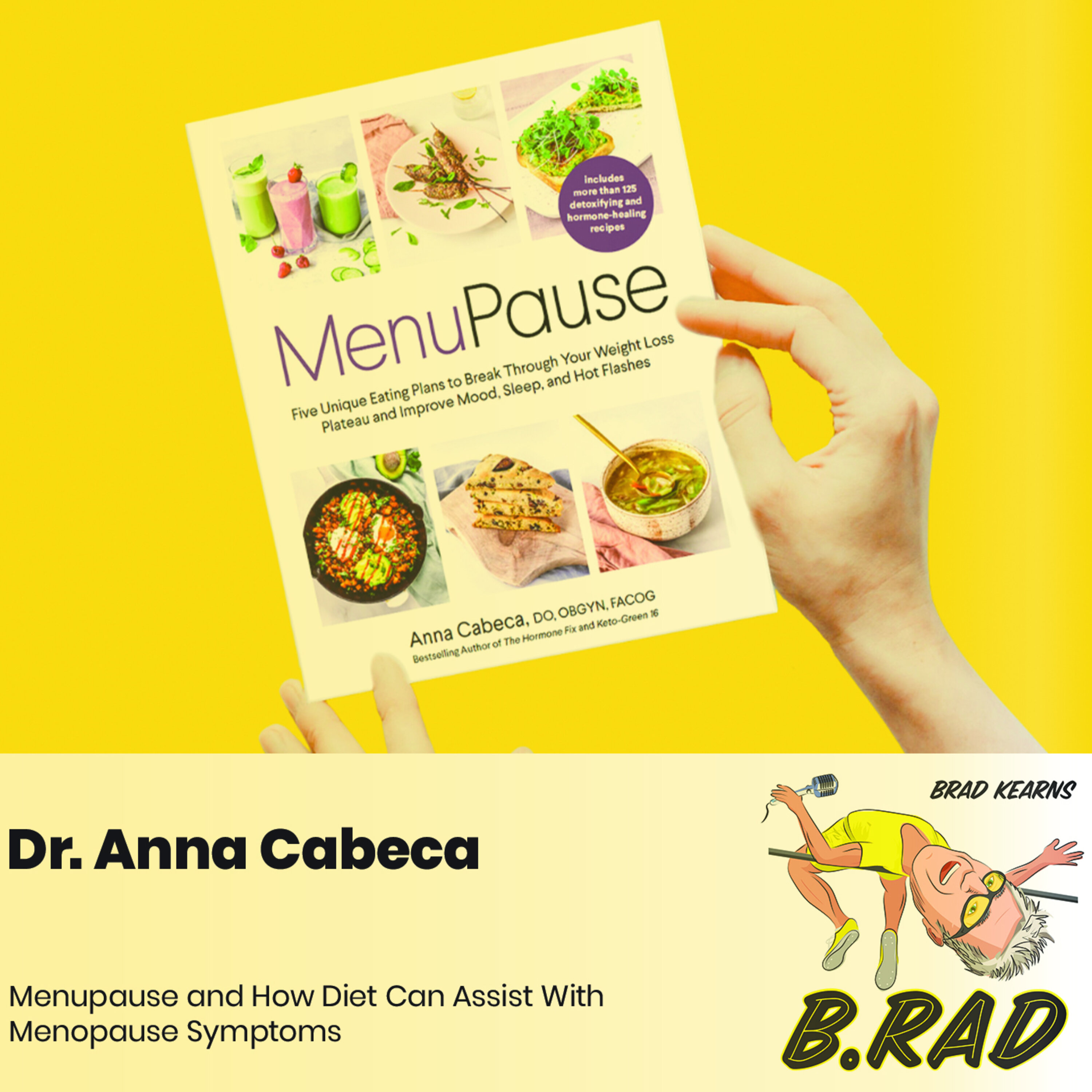 Dr. Anna Cabeca: MenuPause and How Diet Can Assist With Menopause Symptoms