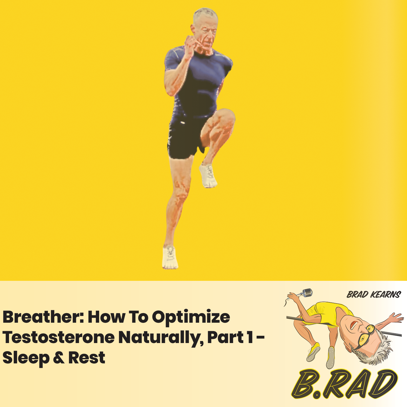 Breather: How To Optimize Testosterone Naturally, Part 1 - Sleep & Rest