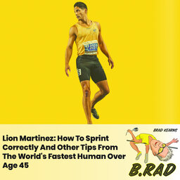 Lion Martinez: How To Sprint Correctly And Other Tips From The World's Fastest Human Over Age 45