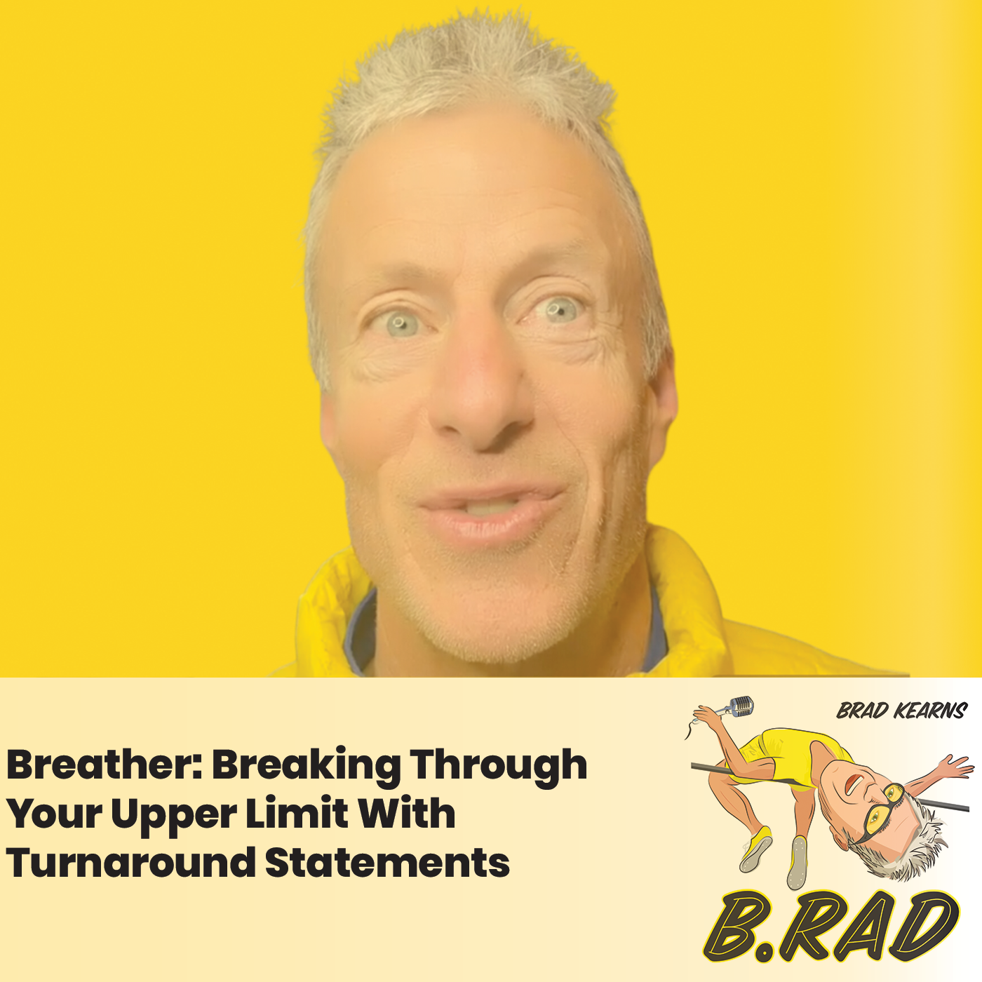Breather: Breaking Through Your Upper Limit With Turnaround Statements