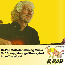 Dr. Phil Mafffetone: Using Music To B Sharp, Manage Stress, And Save The World
