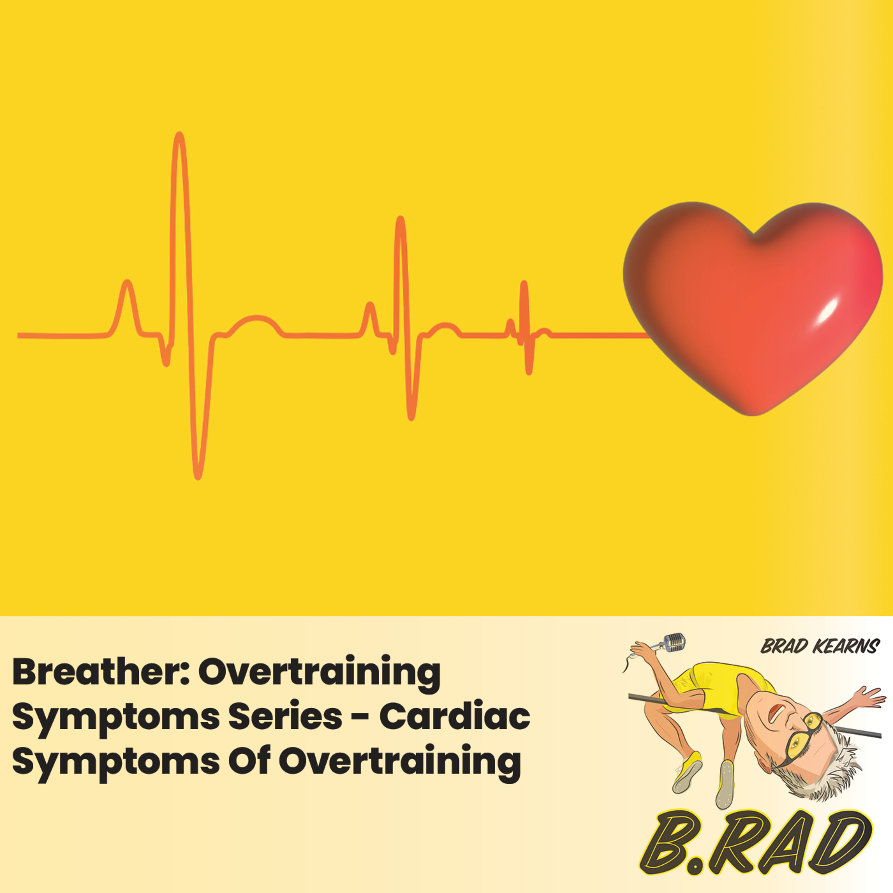 Breather: Overtraining Symptoms Series - Cardiac Symptoms Of Overtraining