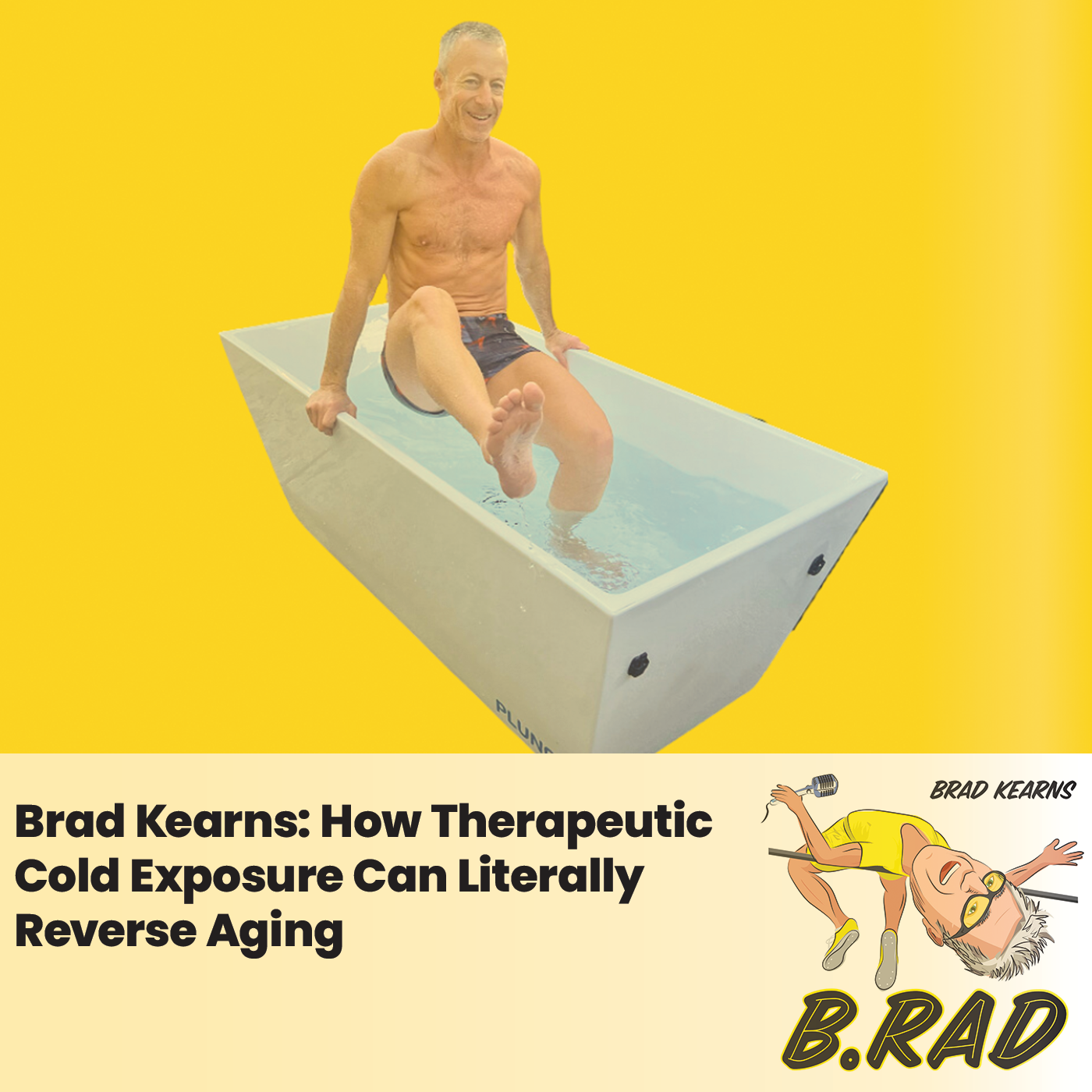 Brad Kearns: How Therapeutic Cold Exposure Can Literally Reverse Aging