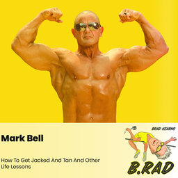 Mark Bell: How To Get Jacked And Tan And Other Life Lessons
