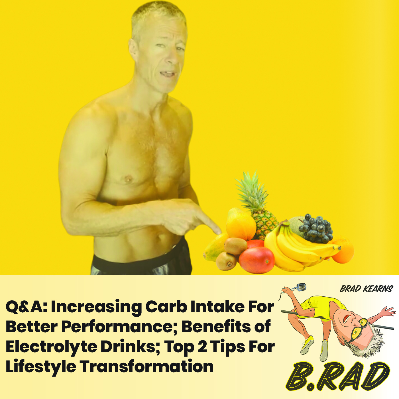 Q&A: Increasing Carb Intake For Better Performance; Benefits of Electrolyte Drinks; Top 2 Tips For Lifestyle Transformation