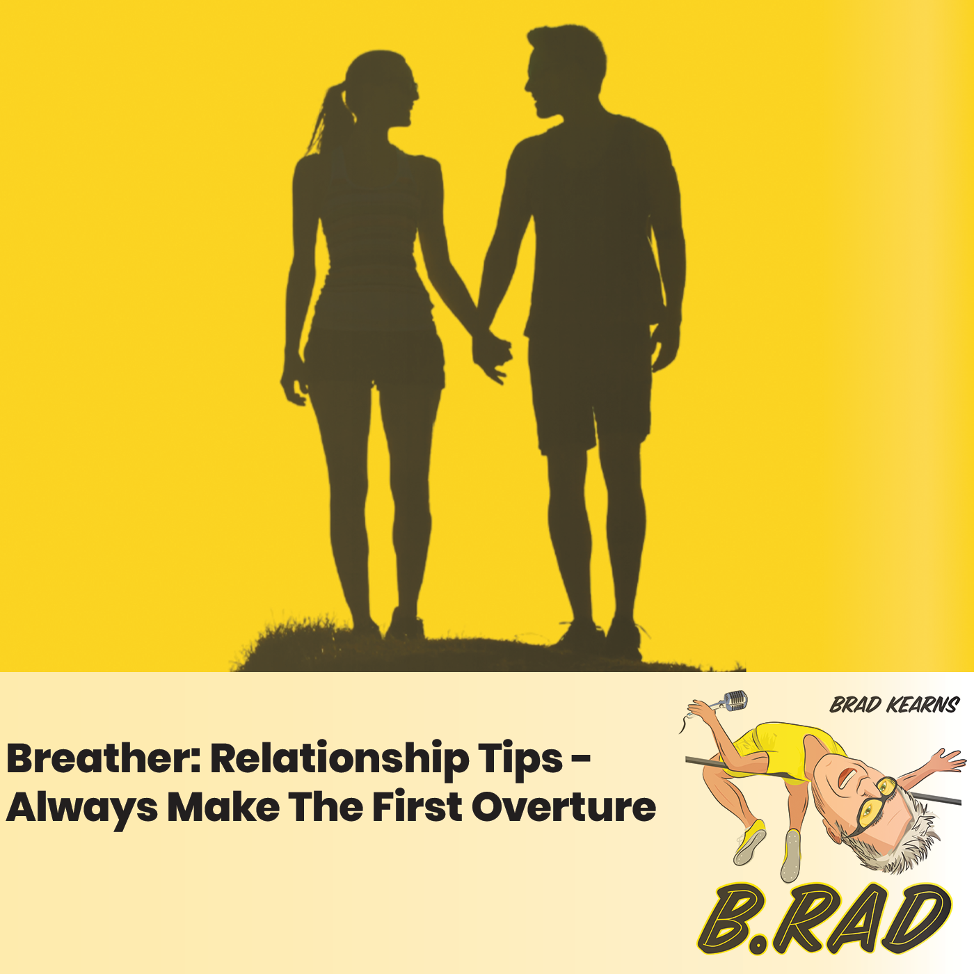 Breather: Relationship Tips - Always Make The First Overture