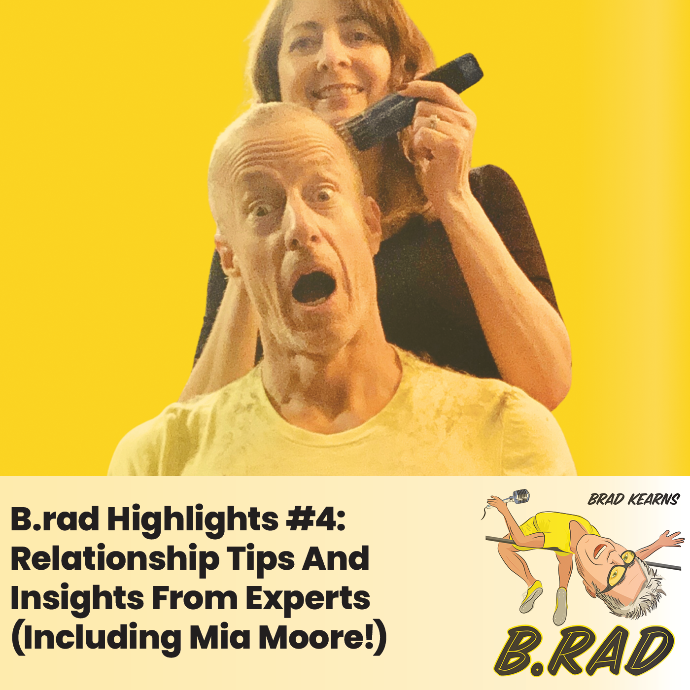 B.rad Highlights #4: Relationship Tips And Insights From Experts (Including Mia Moore!)