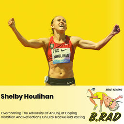 Shelby Houlihan: Overcoming The Adversity Of An Unjust Doping Violation And Reflections On Elite Track & Field Racing