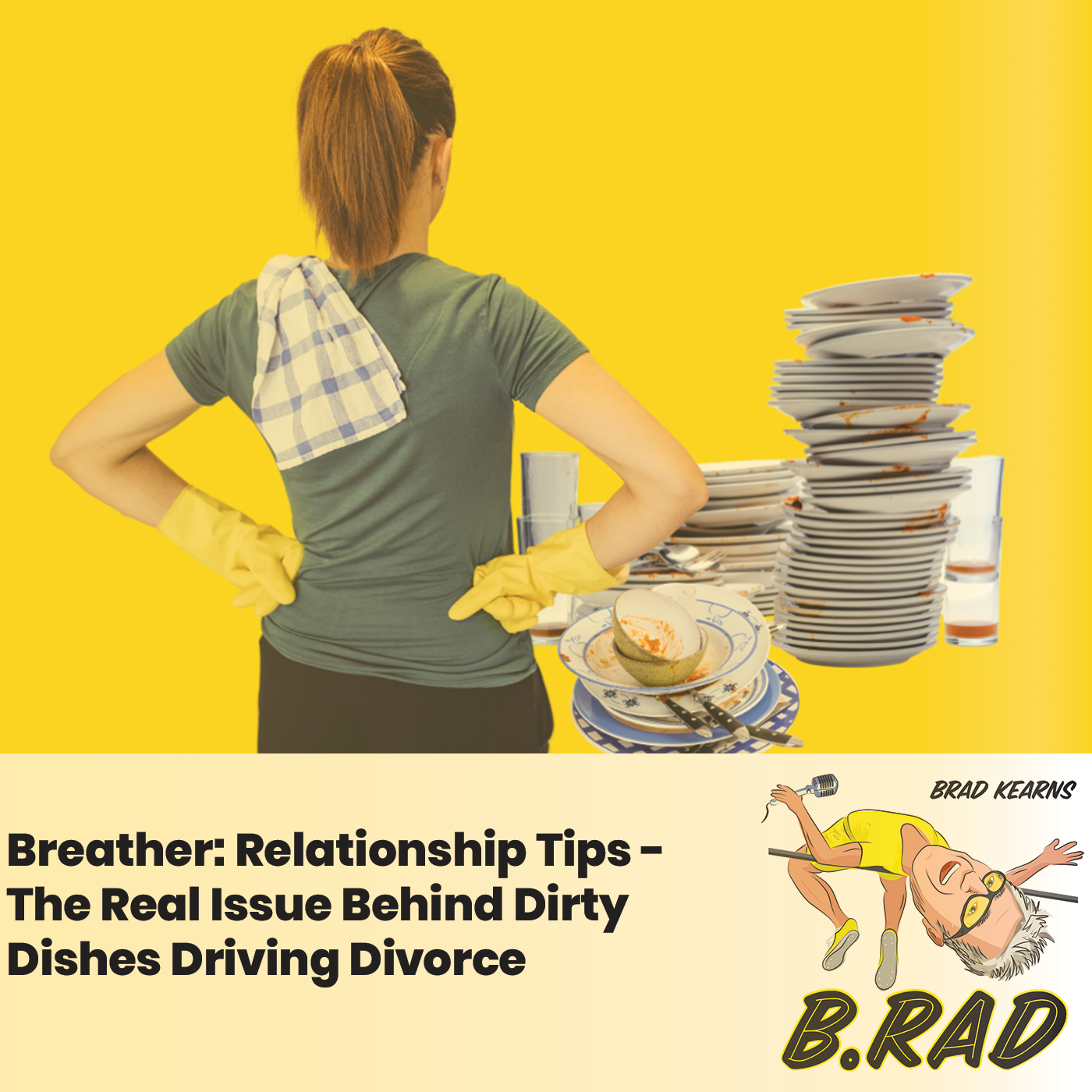 Breather: Relationship Tips - The Real Issue Behind Dirty Dishes Driving Divorce
