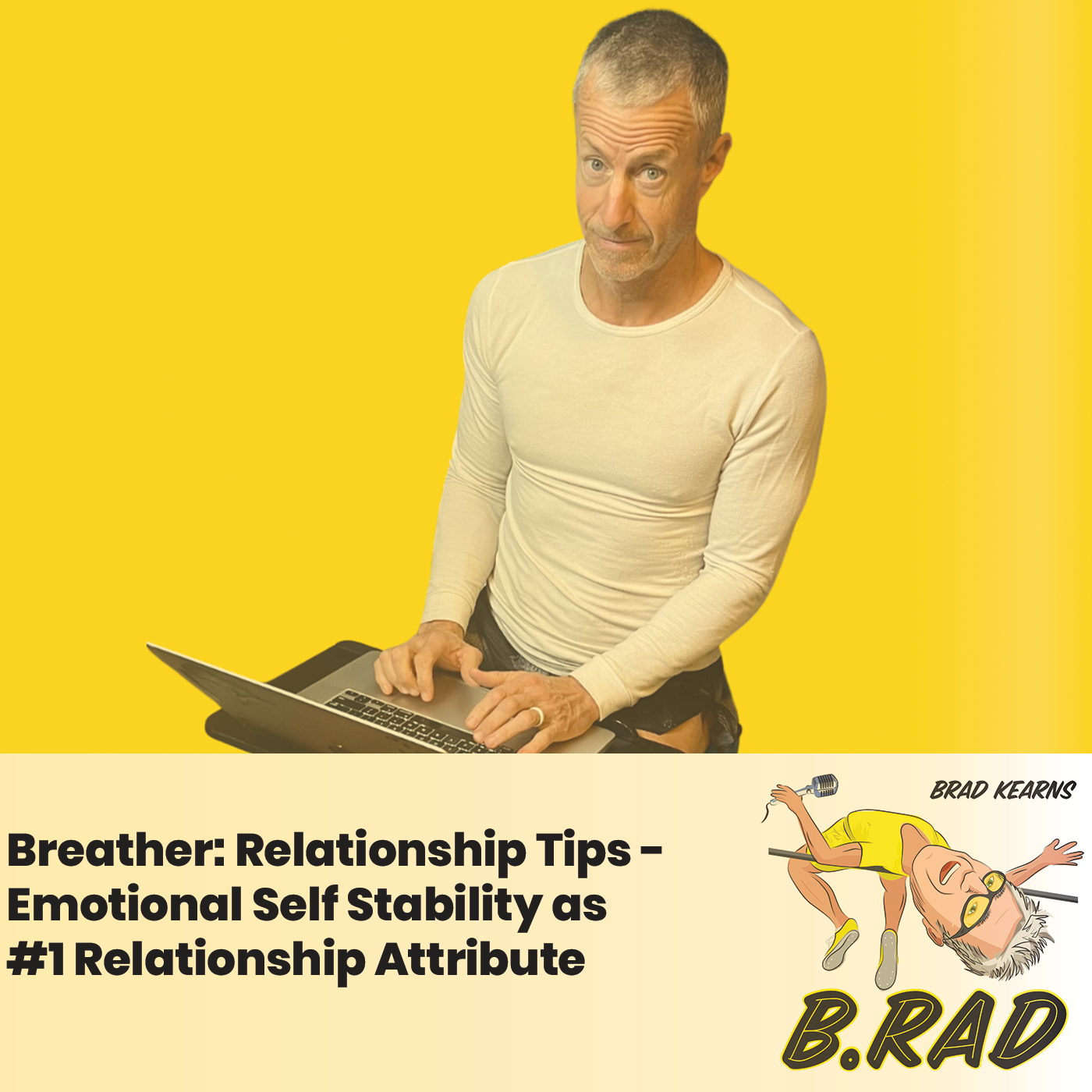 Breather: Relationship Tips - Emotional Self Stability as #1 Relationship Attribute