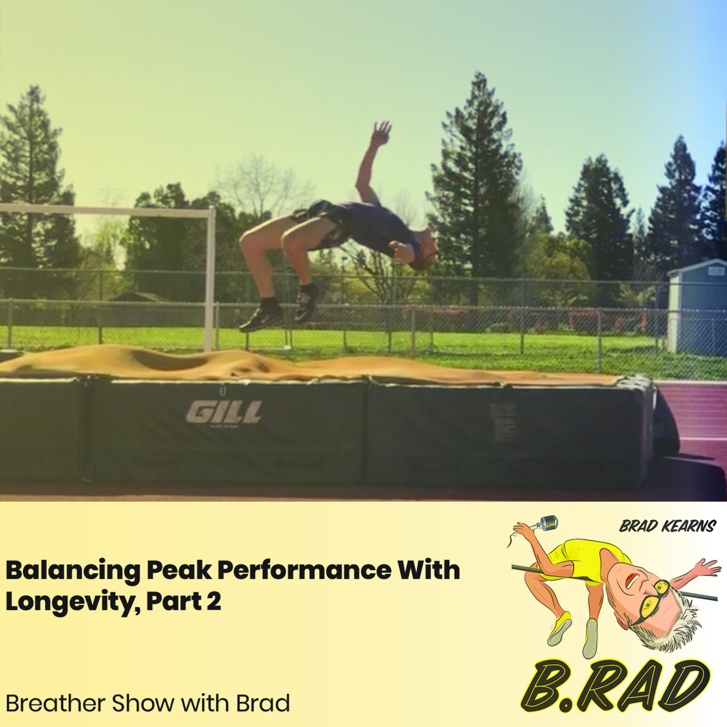Balancing Peak Performance With Longevity, Part 2 (Breather Episode with Brad)