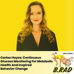 Carlee Hayes: Continuous Glucose Monitoring For Metabolic Health And Inspired Behavior Change