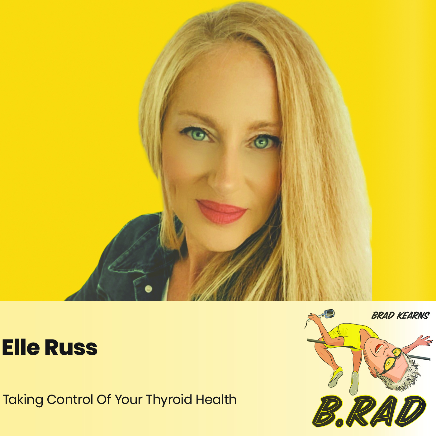 Elle Russ: Taking Control Of Your Thyroid Health