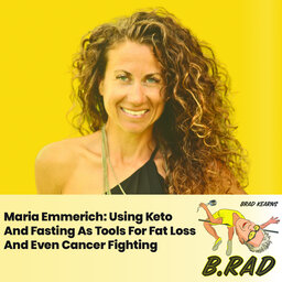 Maria Emmerich: Using Keto And Fasting As Tools For Fat Loss And Even Cancer Fighting