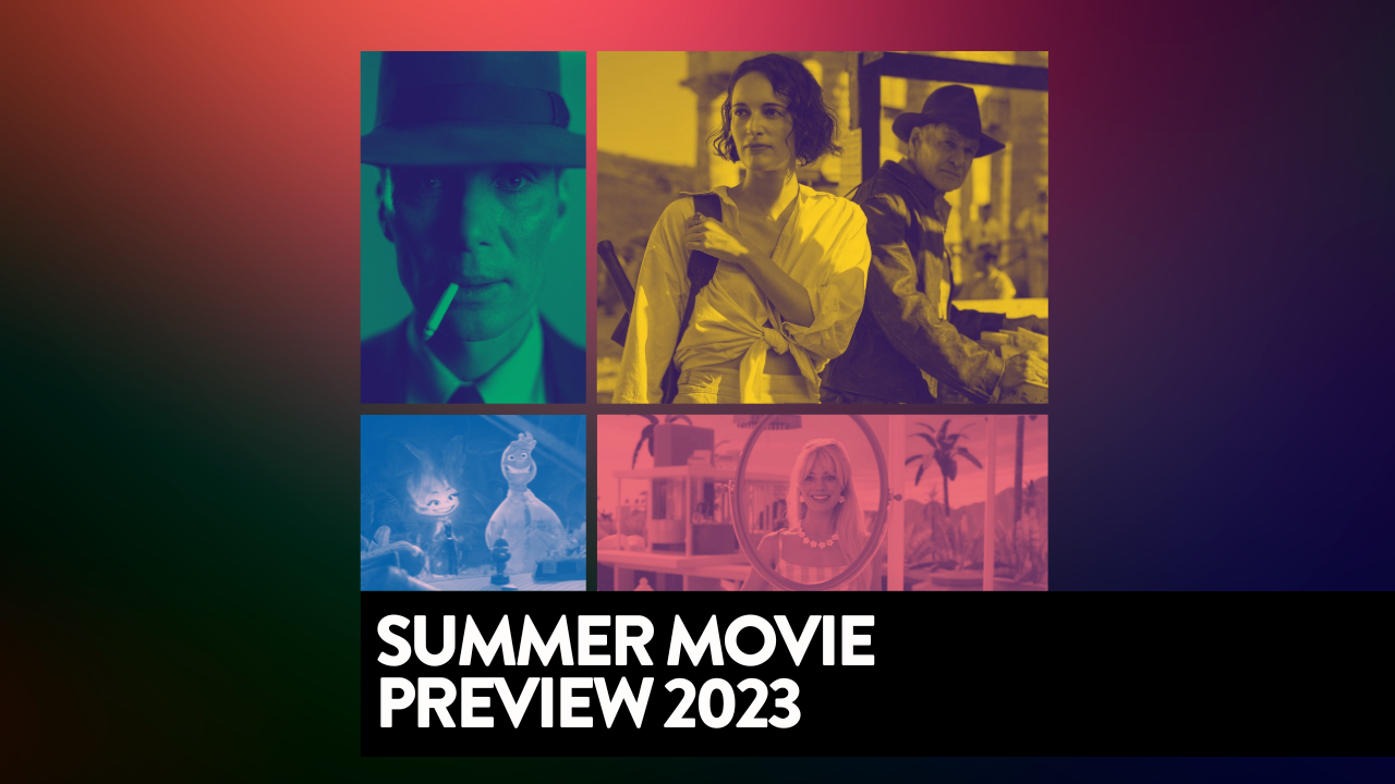 Summer Movie Preview 2023