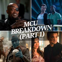 Marvel Cinematic Universe Breakdown (Part 1)