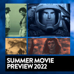 Summer Movie Preview 2022 – with Dan Murrell!
