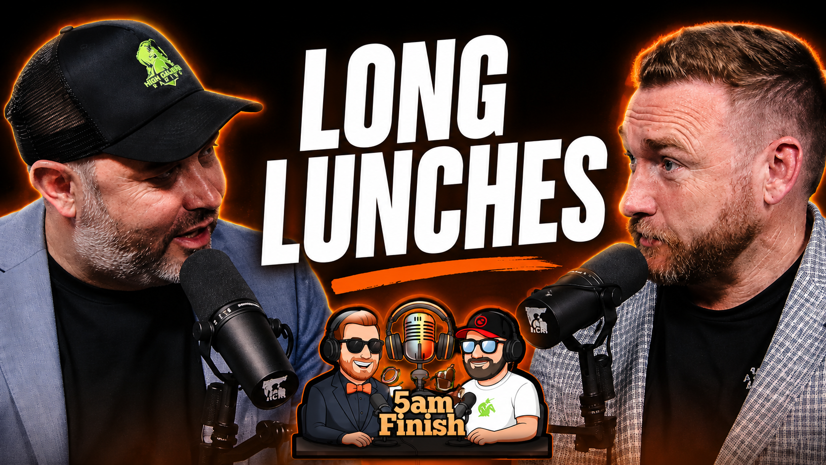 Long lunches – 5am Finish