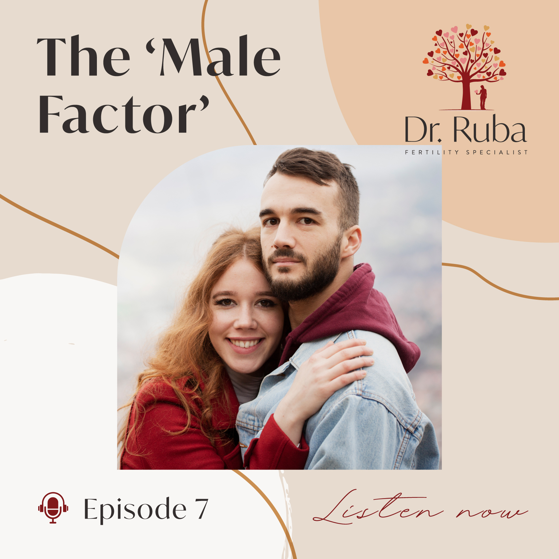 Episode 7: The ‘Male Factor’ in Fertility