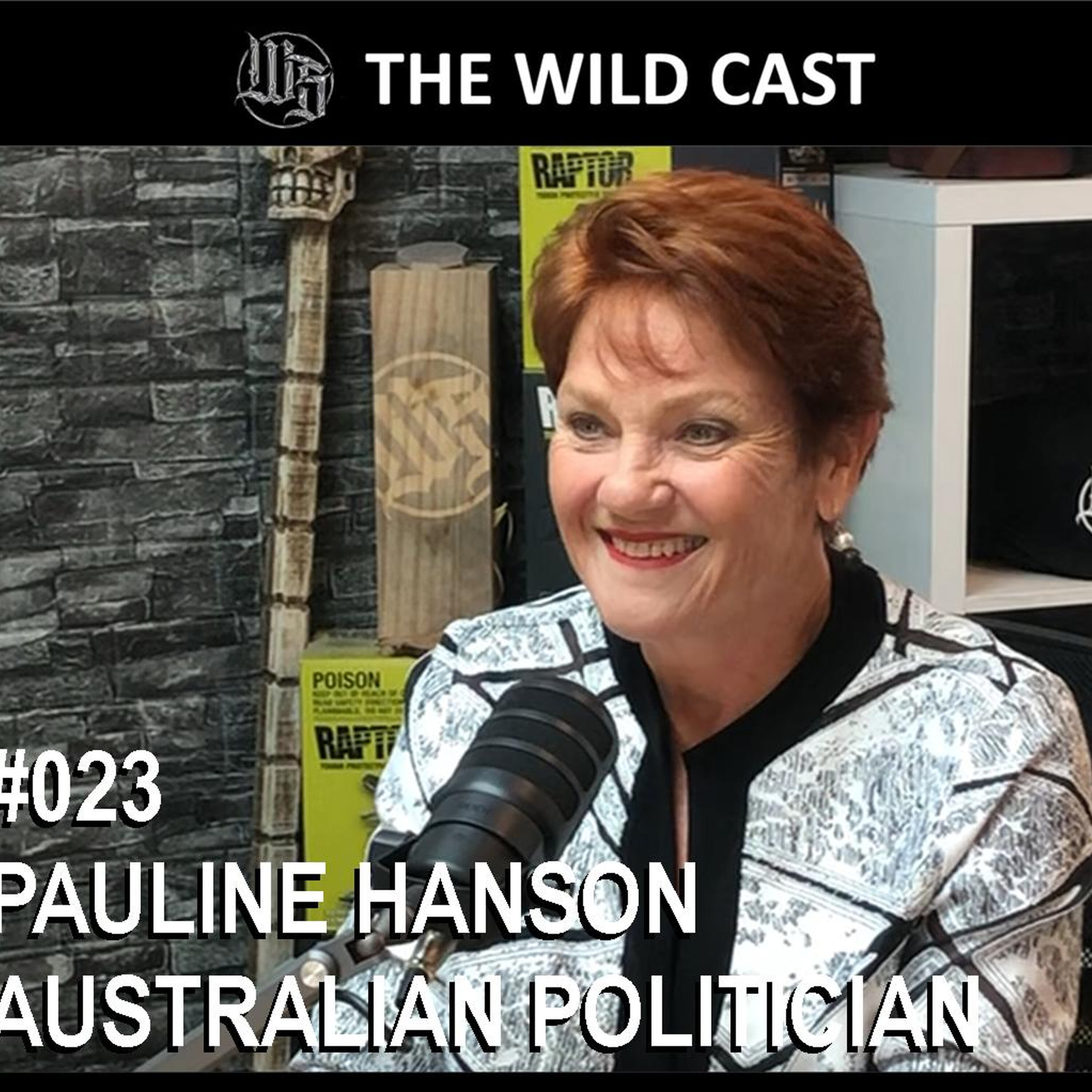 #23 The Wild Cast - Pauline Hanson Australian Politician episode artwork