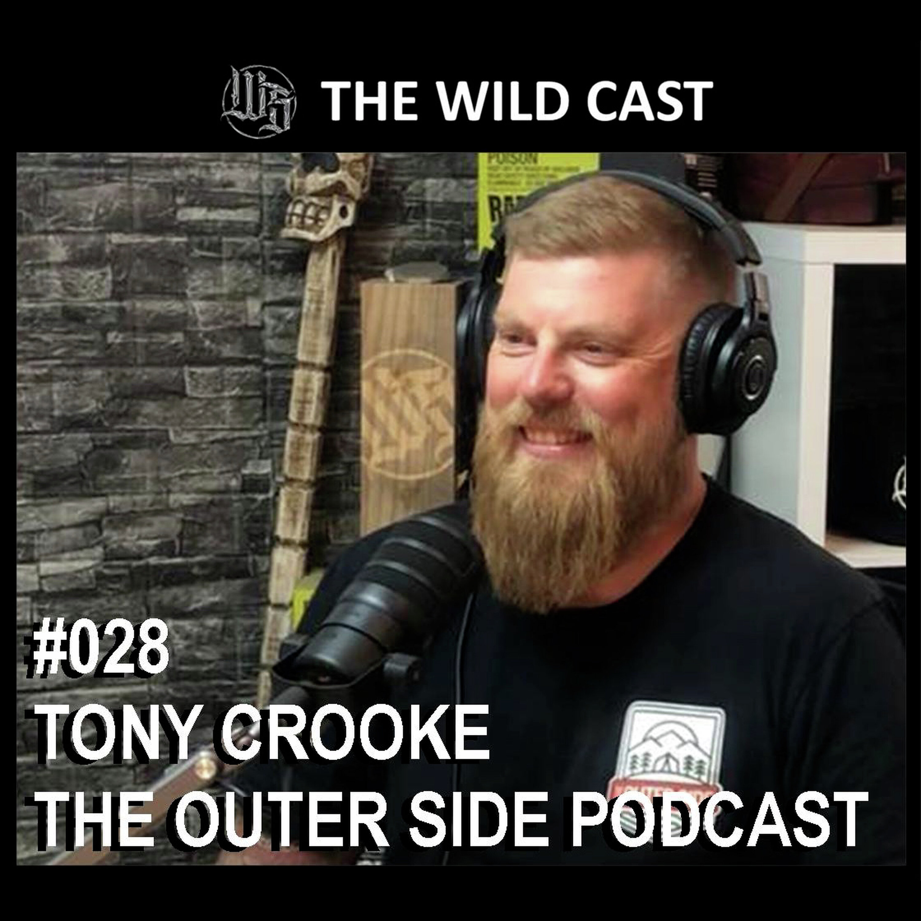 #28 The Wild Cast - Tony Crooke The Outer Side Podcast episode artwork