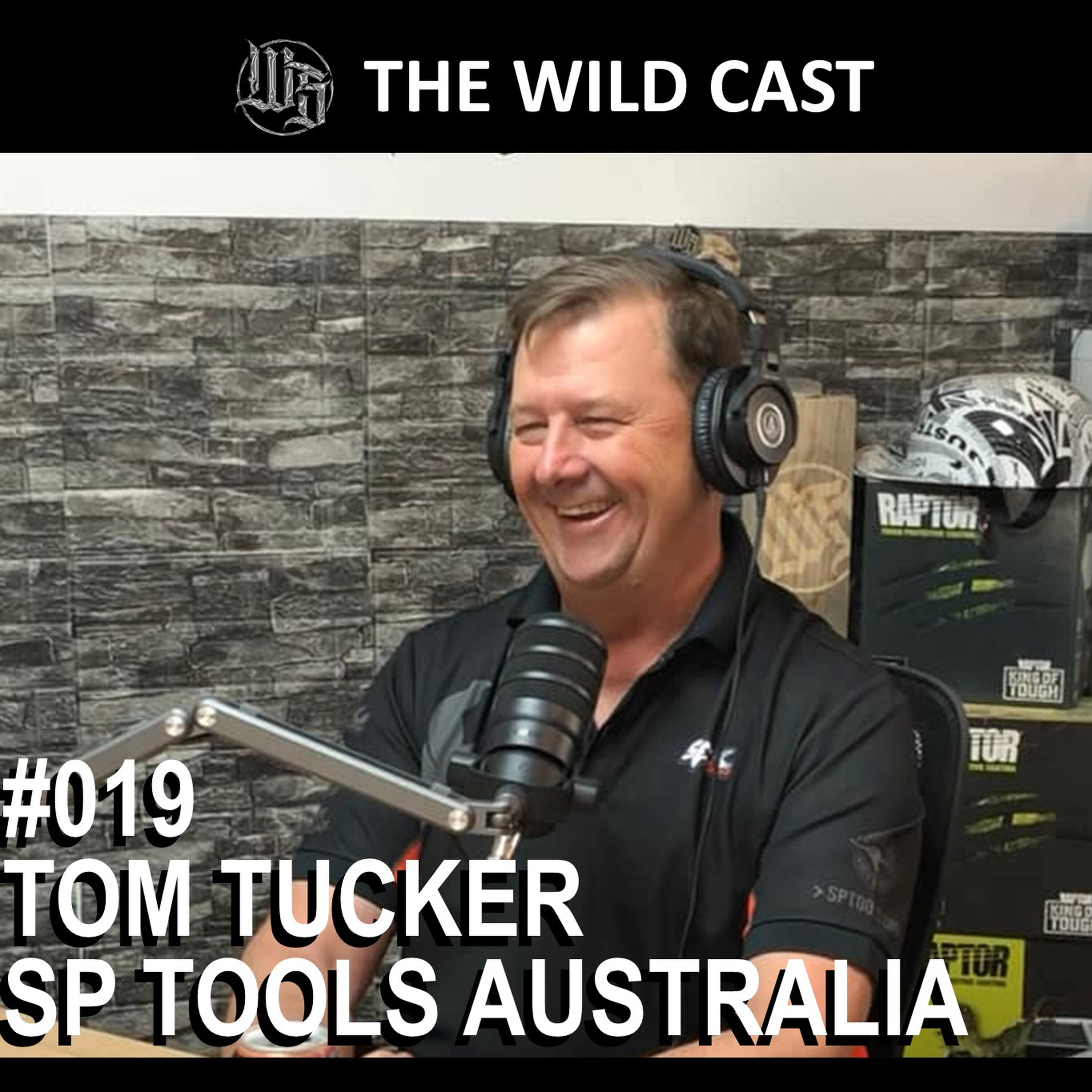 #19 The Wild Cast Tom Tucker from SP Tools episode artwork