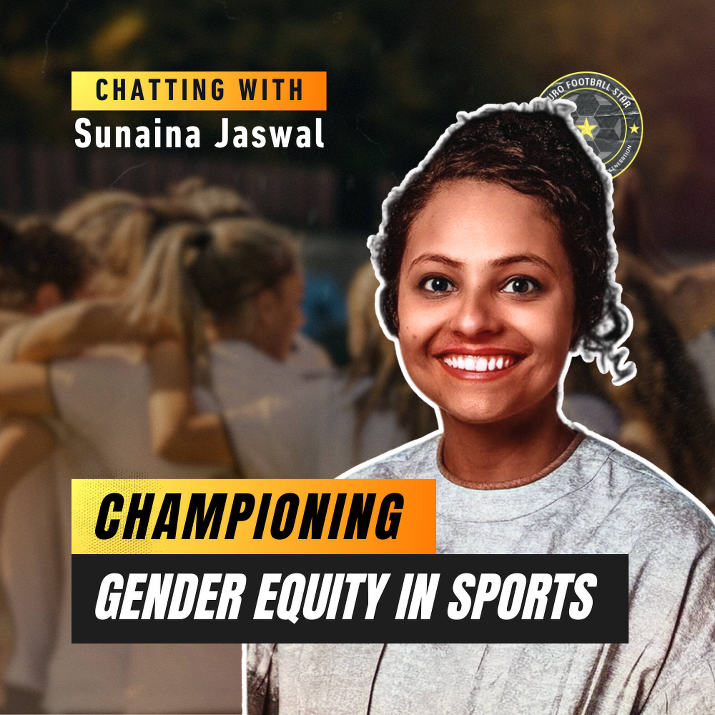 Championing Gender Equity in Sports with Sunaina Jaswal episode artwork