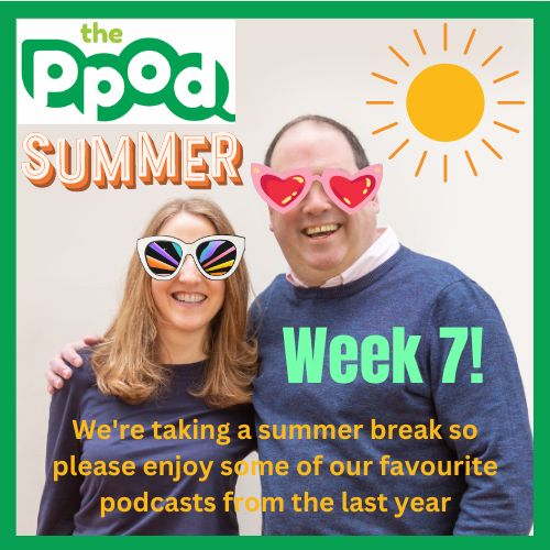 the P pod - Petersfield personalities - 14 August 2023: Summer Hols week 7
