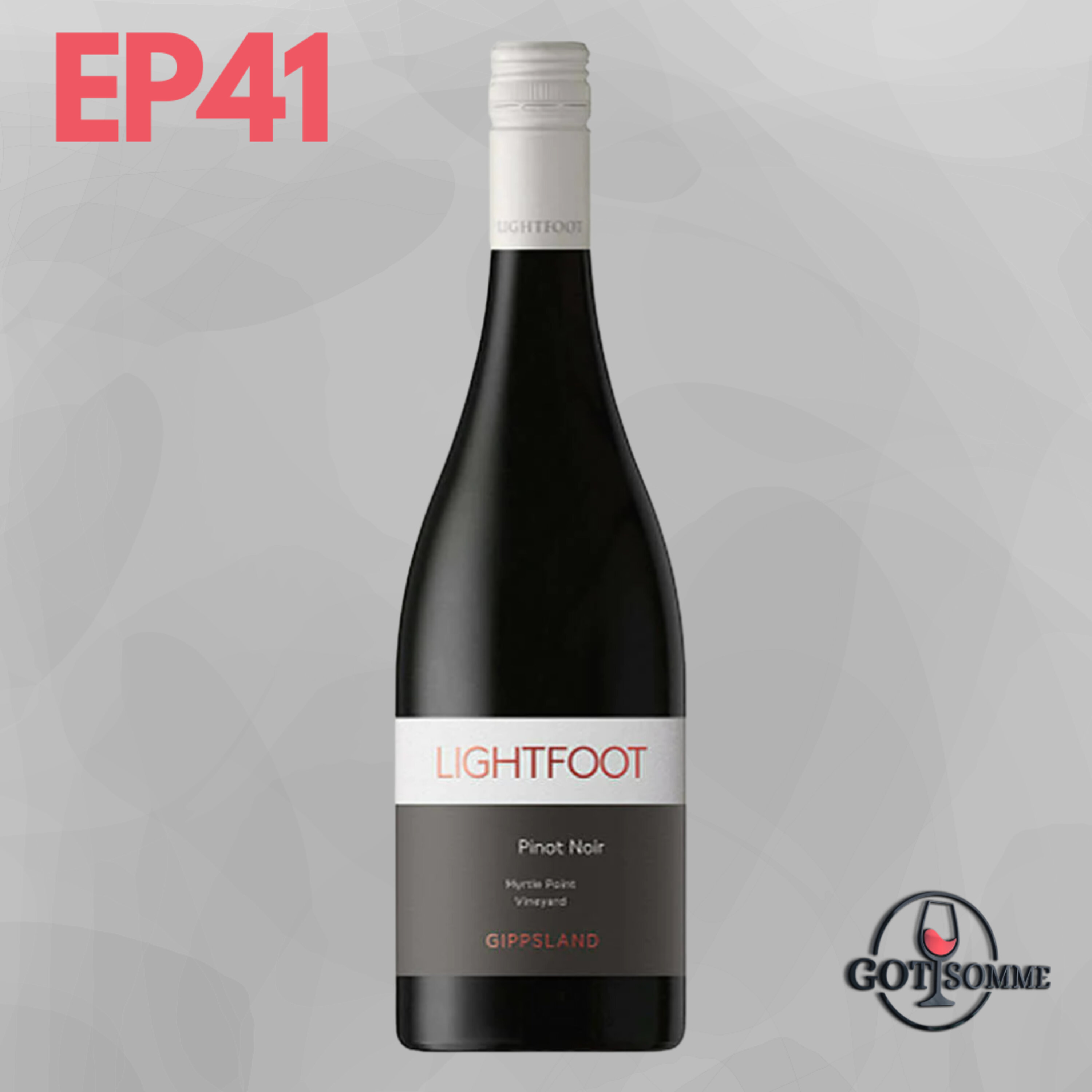 Pinot Noir - 2021 Lightfoot ' Myrtle Point Vineyard', Gippsland, Victoria Episode cover