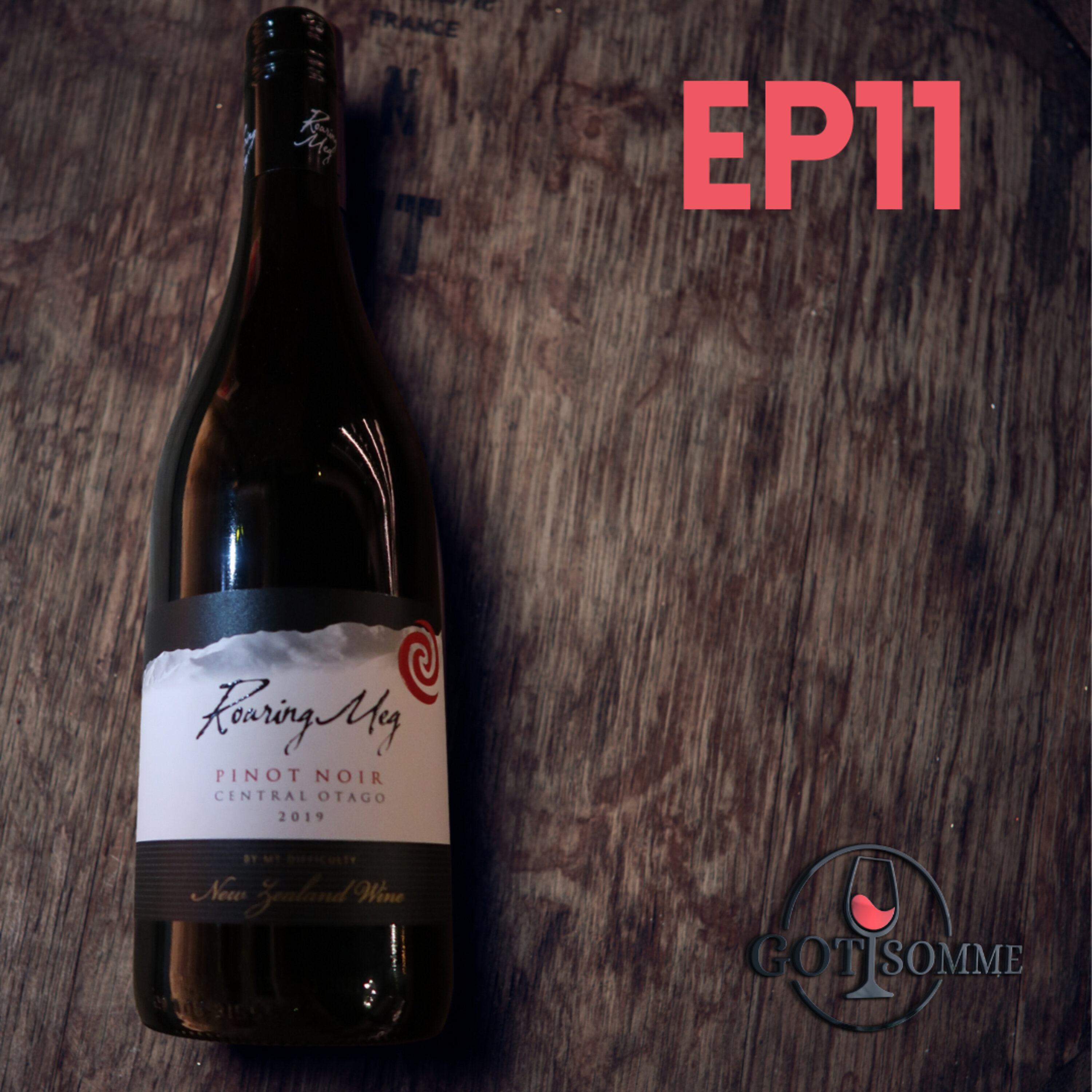 Pinot Noir: 2019 Mt Difficulty 'Roaring Meg'" Central Otago, New Zealand Episode cover