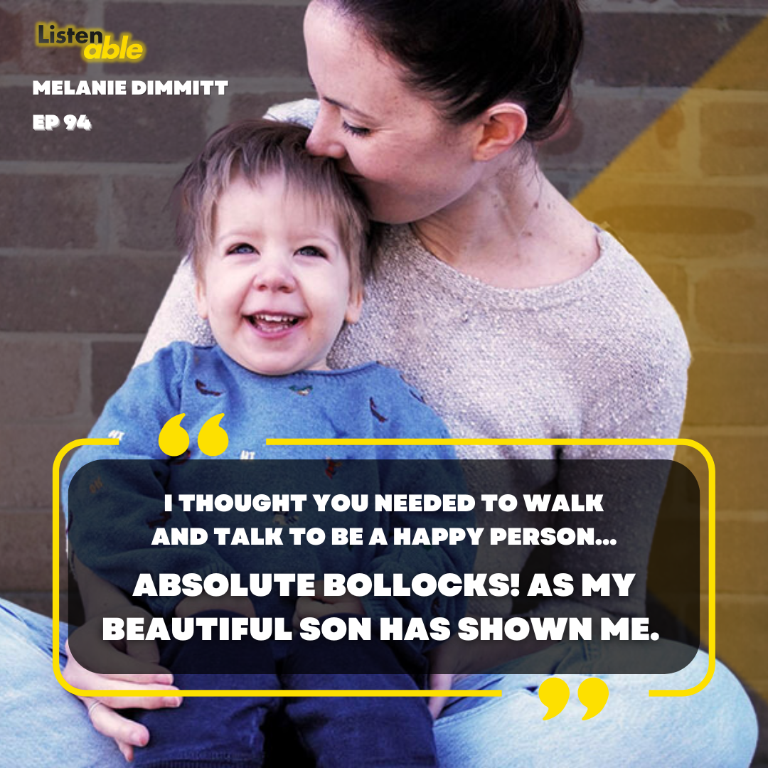 Melanie Dimmitt (Parent to Arlo with Quadriplegic Cerebral Palsy) | #94