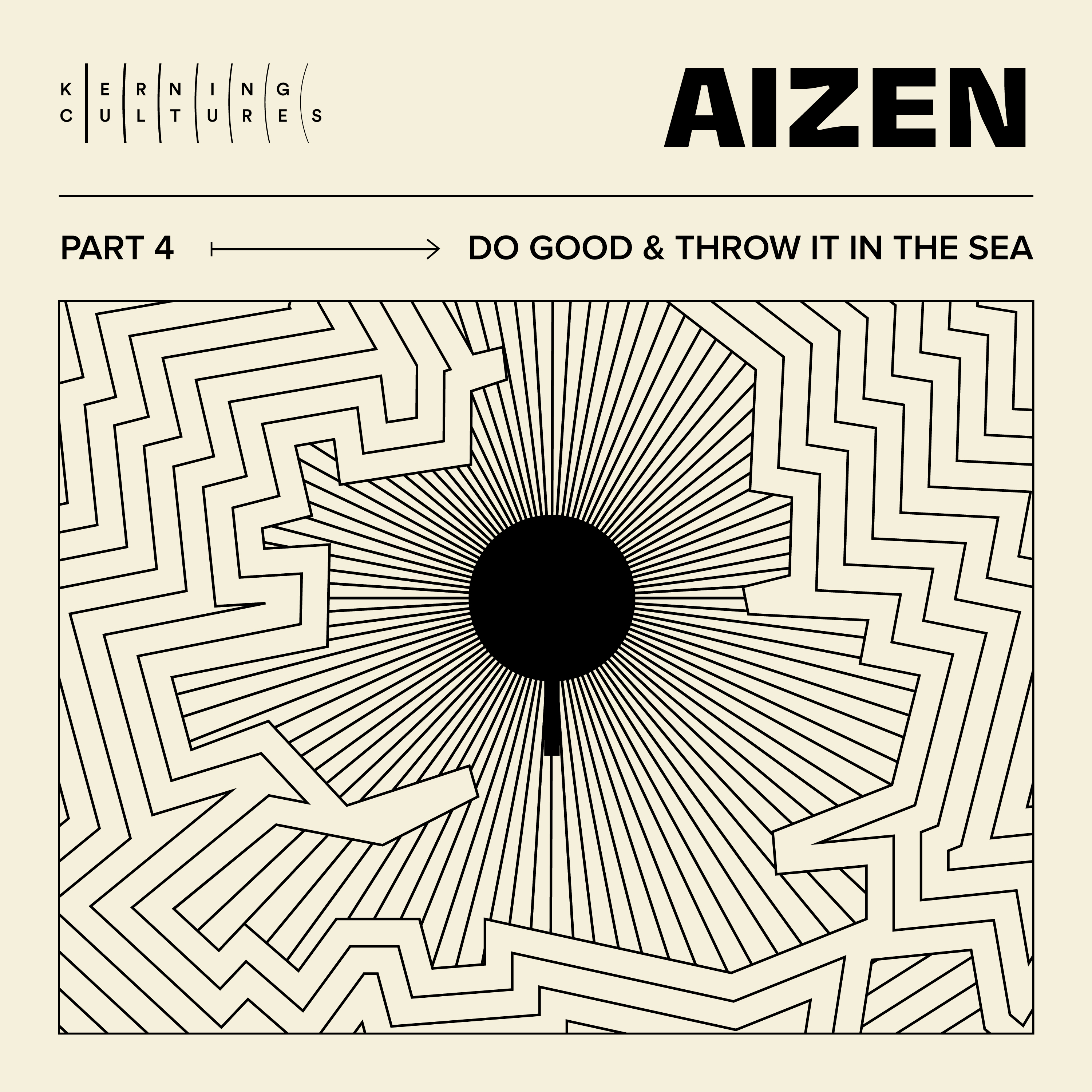 Aizen – Part 4: Do Good & Throw it in the Sea