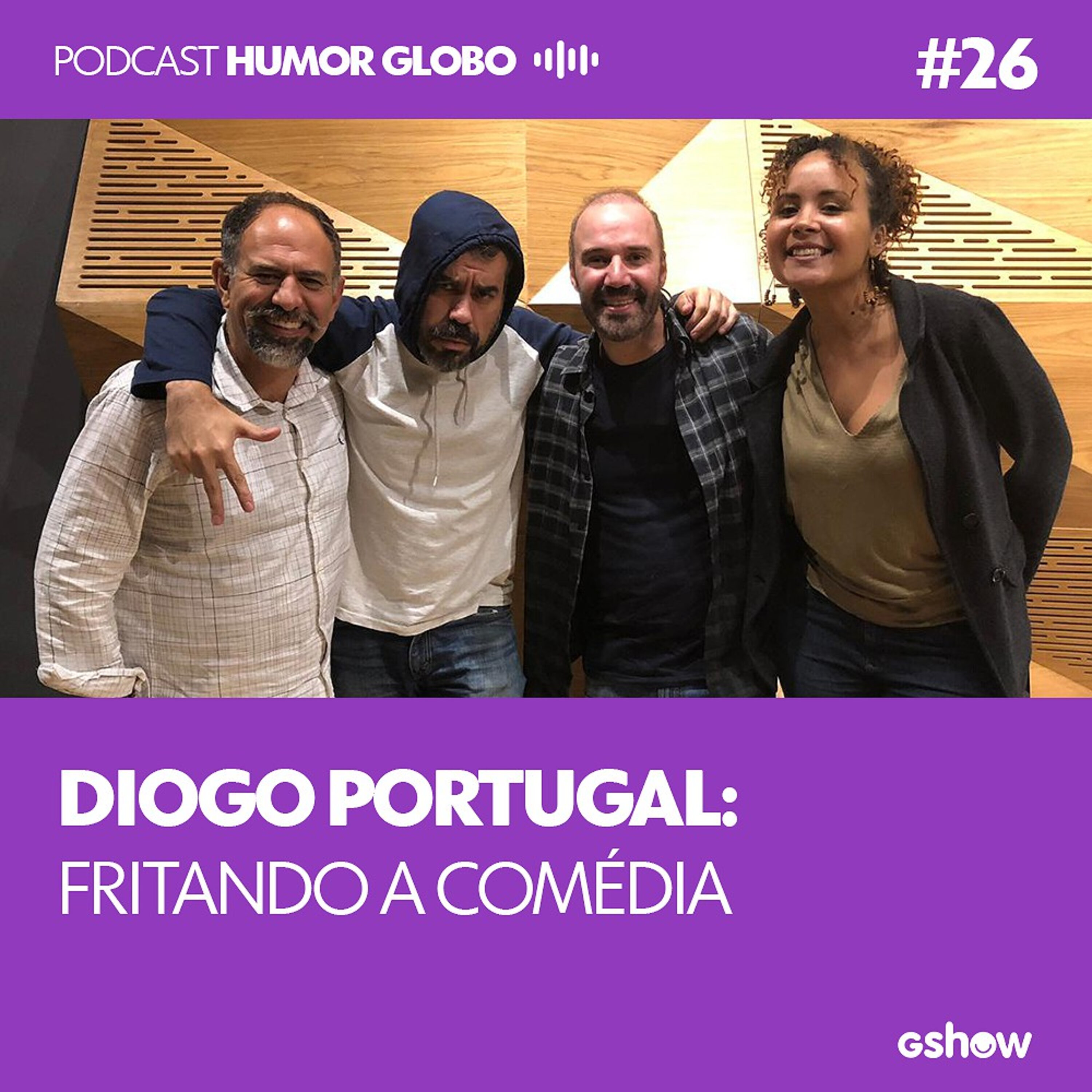 Humor Globo #26: Diogo Portugal: fritando a comédia
