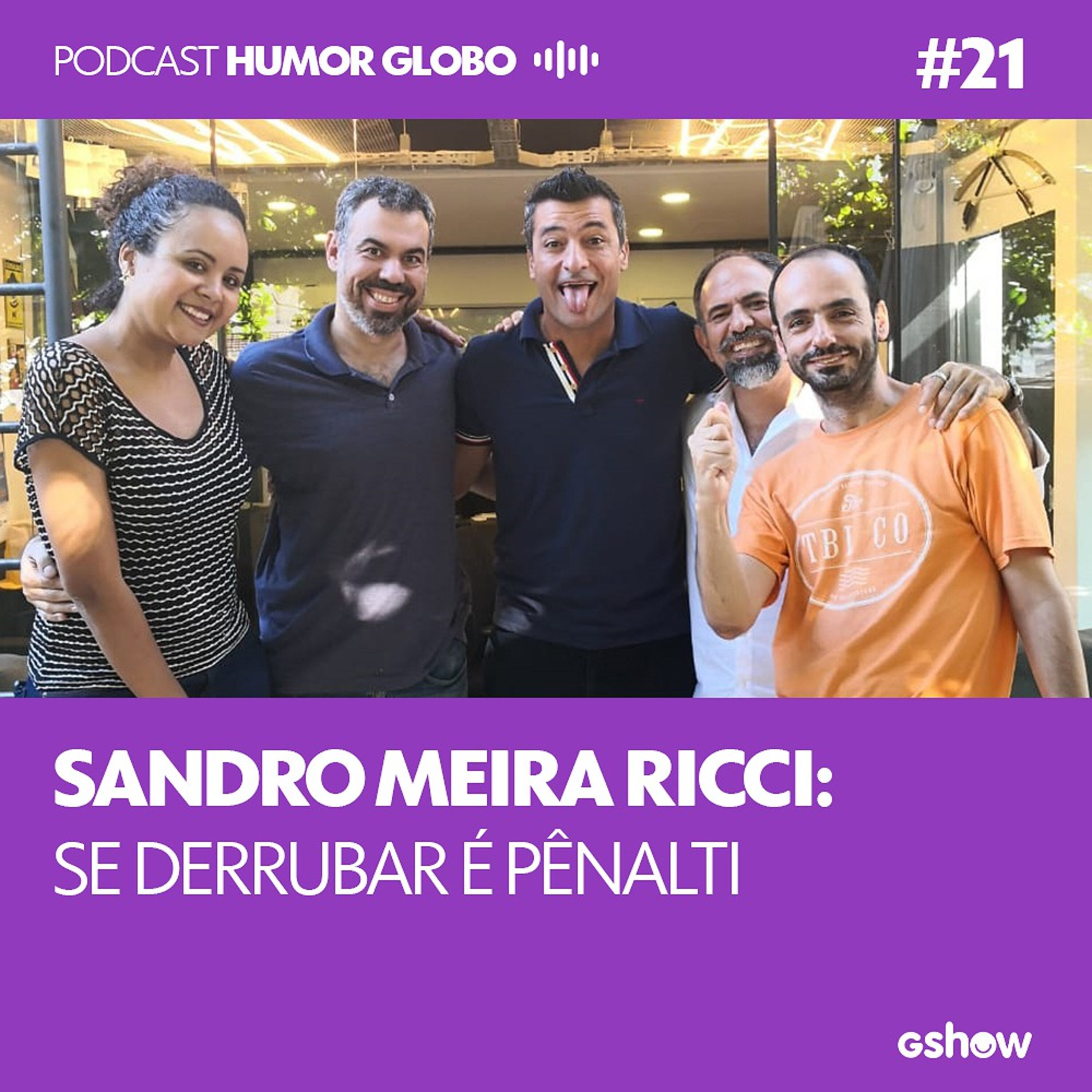 Humor Globo #21: Sandro Meira Ricci: se derrubar é pênalti