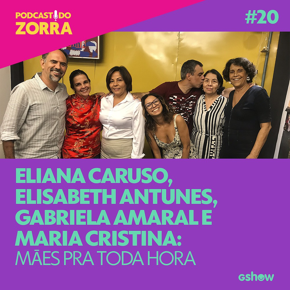Zorra - Ep. 20: Eliana Caruso, Elisabeth Antunes. Gabriela Amaral e Maria Cristina: mães pra toda hora