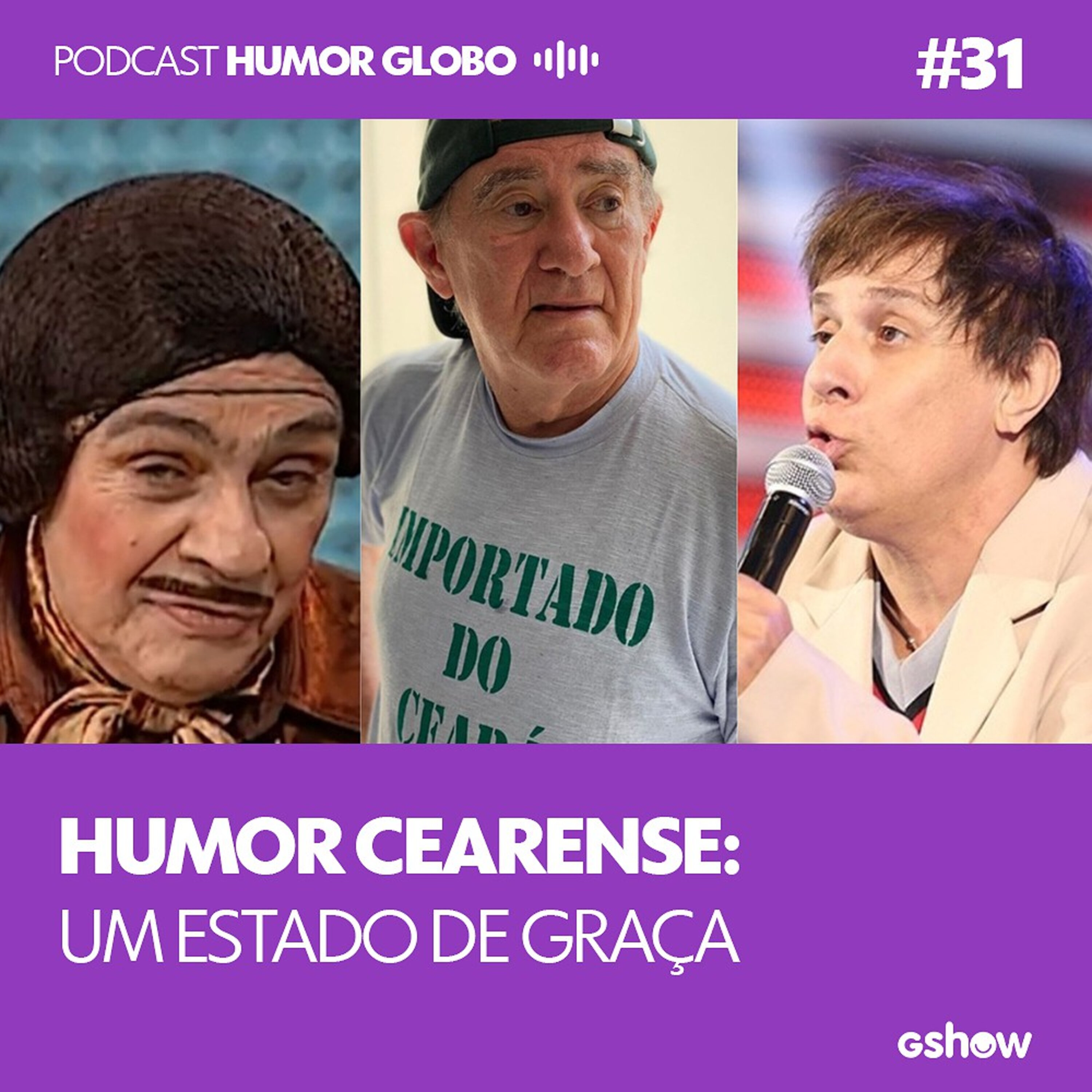 Humor Globo #31: Humor Cearense: um estado de graça