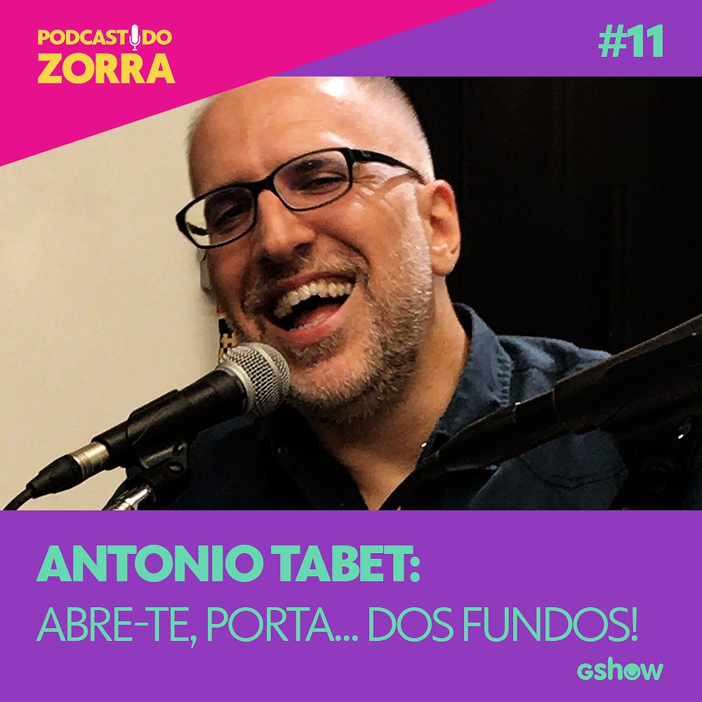 Zorra - Ep. 11: Antonio Tabet: abre-te, Porta... dos Fundos!