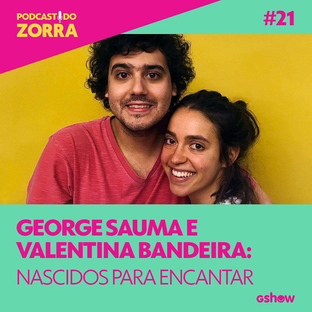 Zorra - Ep. 21: George Sauma e Valentina Bandeira: nascidos para encantar